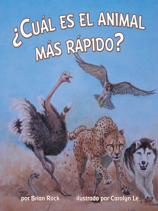 Title details for ¿Cuál es el animal más rápido? by Brian Rock - Available